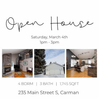 OPEN HOUSE 🏠 

Come check out this great Carman property!