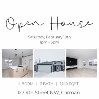 Open House 
Saturday, February 18th 
1pm-3pm

Come check out this brand new home in Carman